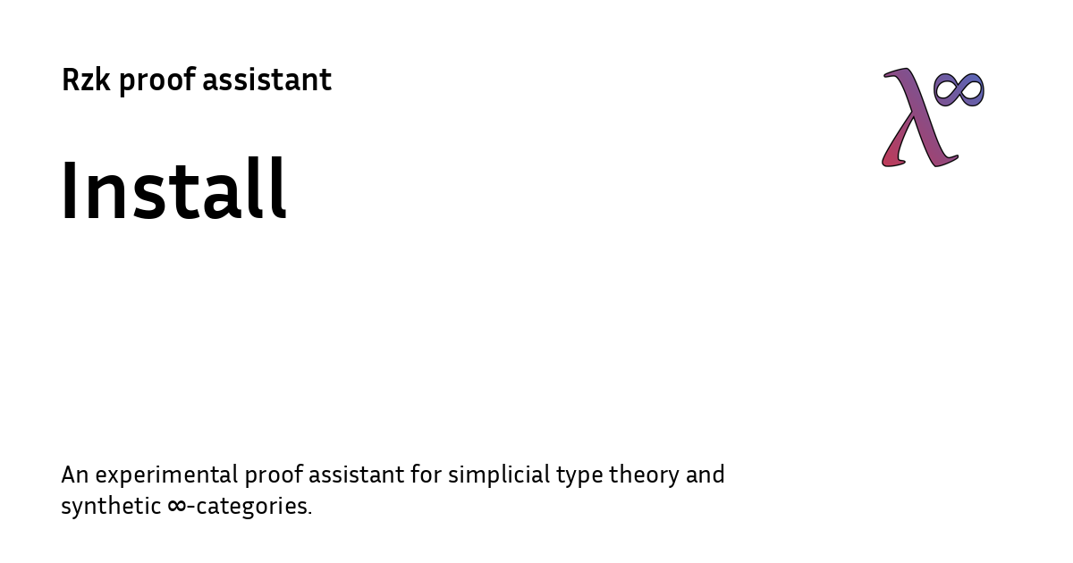 Install - Rzk proof assistant